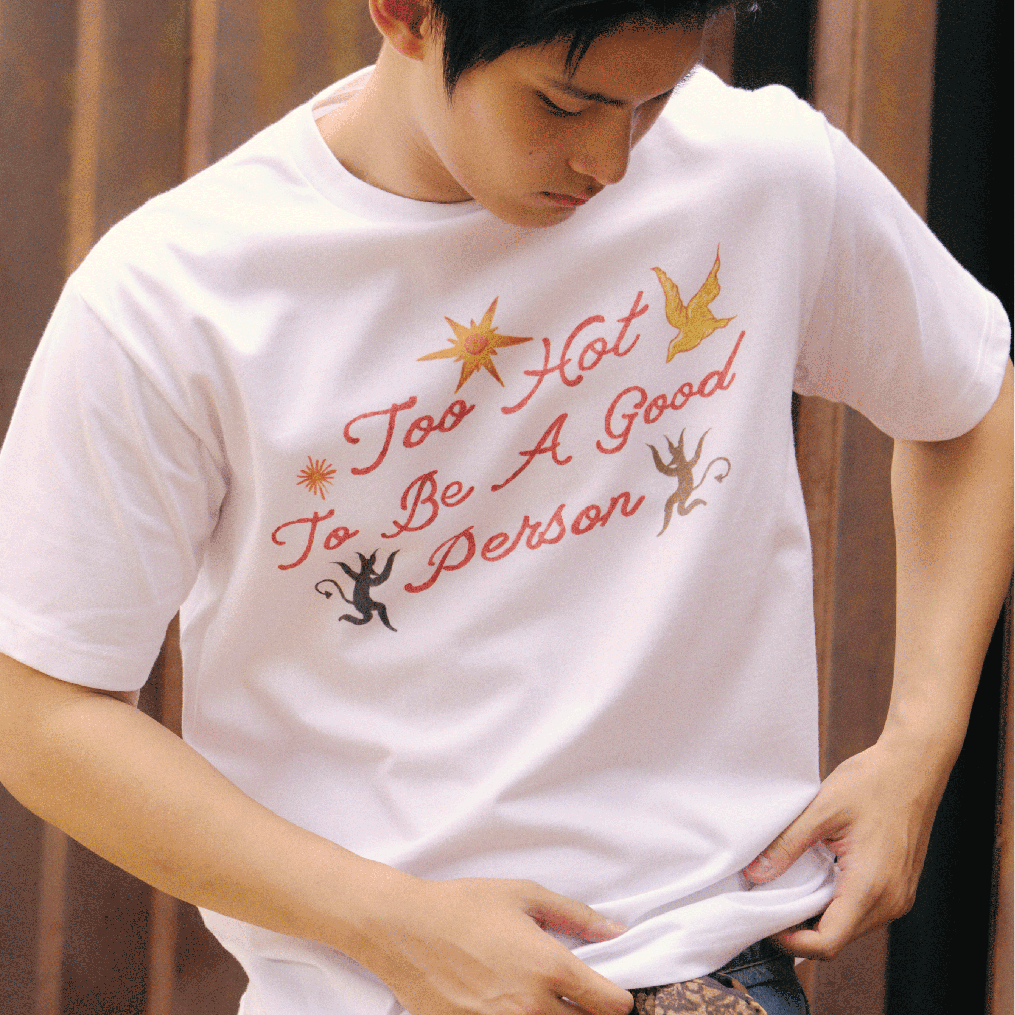 Too Hot To Be  A Good Person Tee