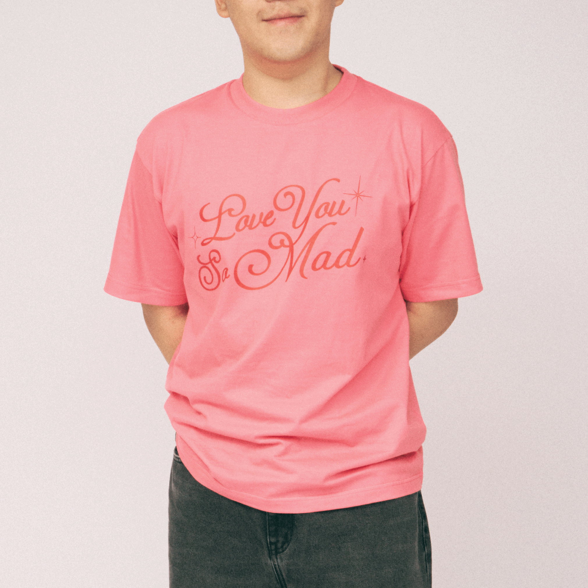 Love You So Mad Tee